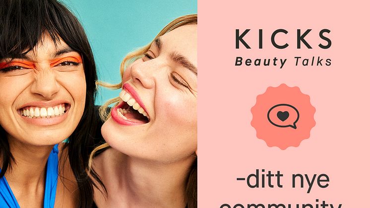 Nu tar KICKS sitt populära skönhetscommunity till Norge