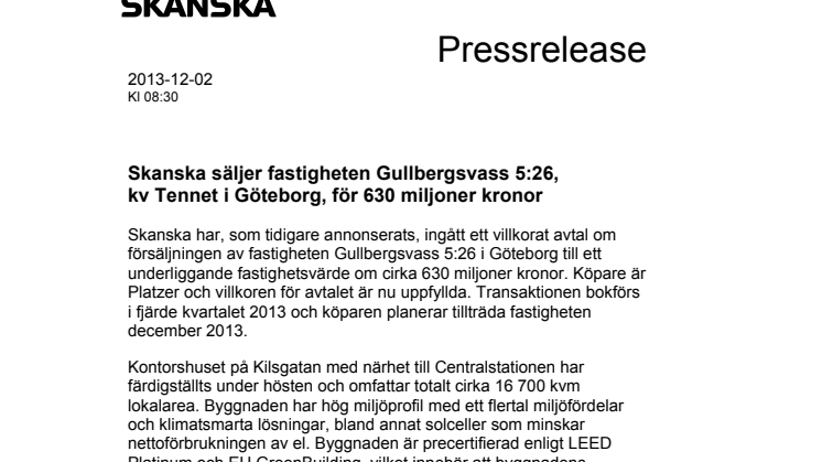 Skanska säljer fastigheten Gullbergsvass 5:26, kv Tennet i Göteborg, för 630 miljoner kronor