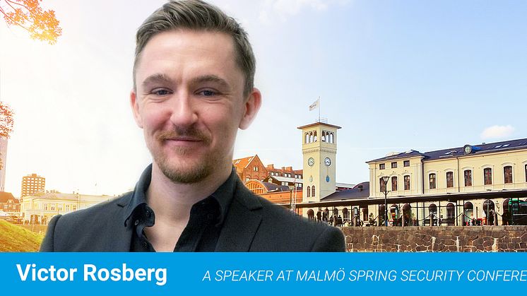 Victor Rosberg announced as speaker for Malmö Spring Security Conference