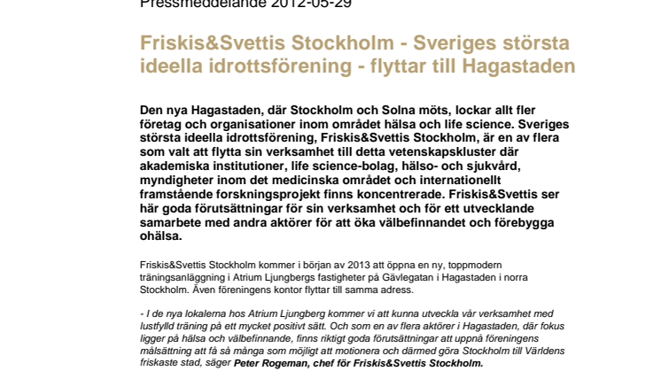 Friskis&Svettis Stockholm - Sveriges största ideella idrottsförening - flyttar till Hagastaden