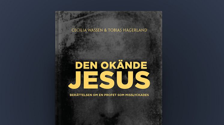 Okända historiska fakta om Jesus i ny bok