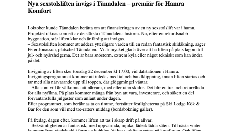  Nya sexstolsliften invigs i Tänndalen – premiär för Hamra Komfort