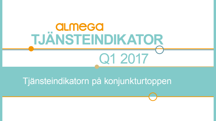 Almegas tjänsteindikator, kvartal 1 2017 - sammanfattning