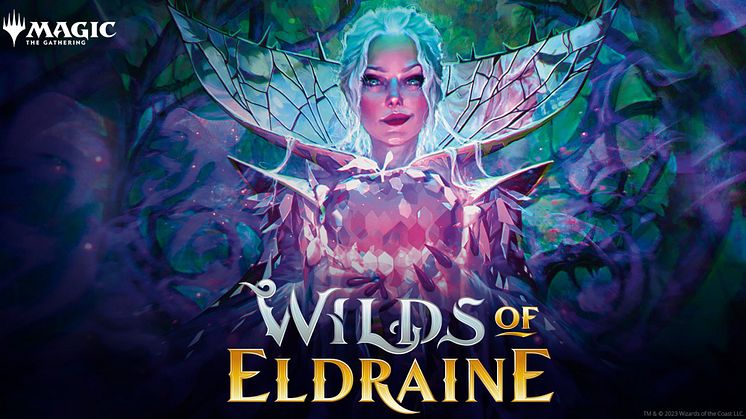 Fight for your fairy tale ending in Magic: The Gathering’s Wilds of Eldraine