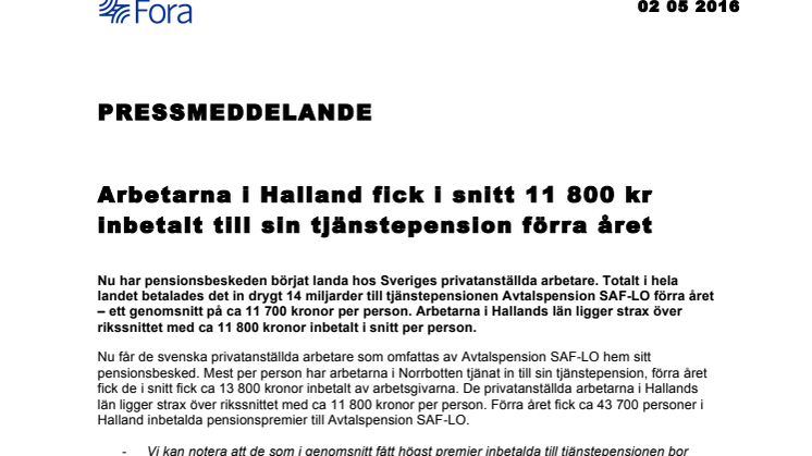 Arbetarna i Halland fick i snitt 11 800 kr inbetalt till sin tjänstepension förra året