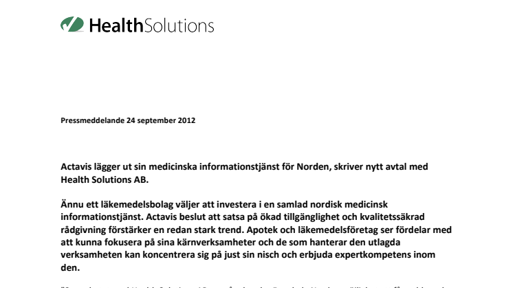 Actavis lägger ut sin medicinska informationstjänst för Norden, skriver nytt avtal med Health Solutions AB.