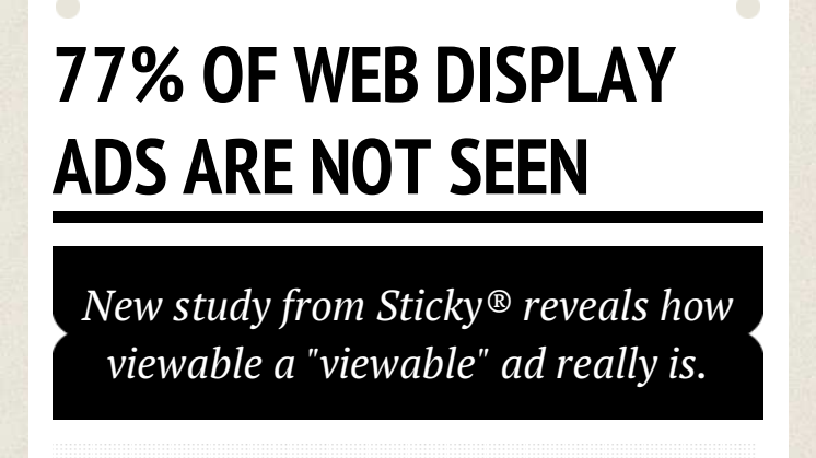 77 PERCENT OF WEB DISPLAY ADS ARE NOT SEEN