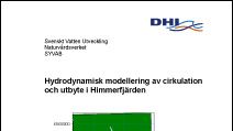 C SVU-rapport C DHI12801069: Hydrodynamisk modellering av cirkulation och utbyte i Himmerfjärden (avlopp)