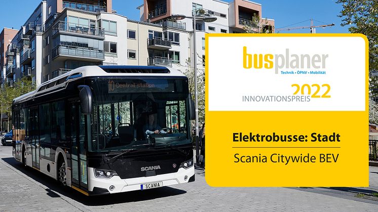 Der vollelektrische Stadtbus Scania Citywide BEV gewinnt den „busplaner Innovationspreis 2022".