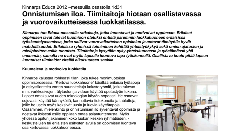 Kinnarps Educa 2012 –messuilla. -Tiimitaitoja hiotaan osallistavassa luokkatilassa. 