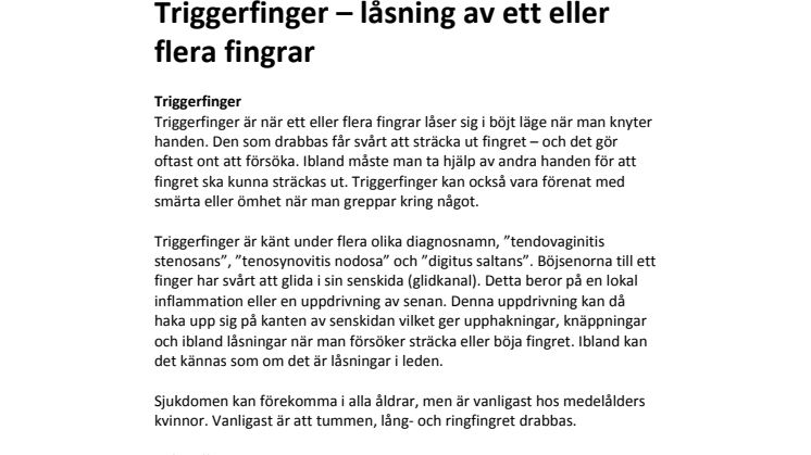 Triggerfinger – låsning av ett eller flera fingrar