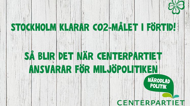 Per Ankersjö (C): Stockholm klarar CO2- målet i förtid!