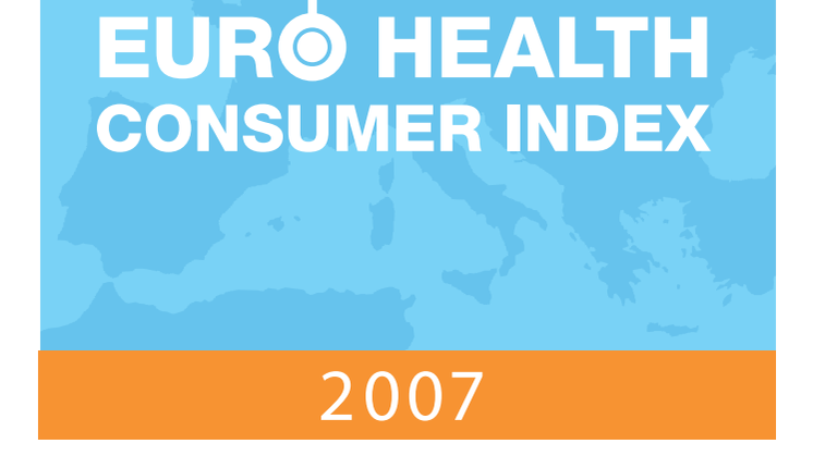 Euro Health Consumer Index 2007 - Three years of progress of consumer-focused healthcare -