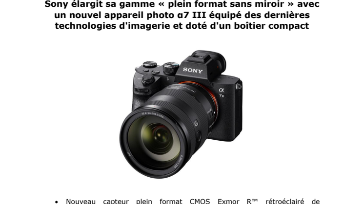 Sony élargit sa gamme « plein format sans miroir » avec un nouvel appareil photo α7 III équipé des dernières technologies d'imagerie et doté d'un boîtier compact
