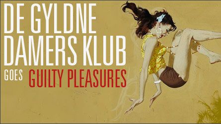 De Gyldne Damers Klub bekender deres guilty pleasures i Ideal Bar