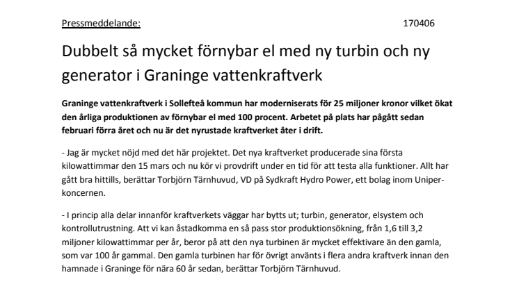 Dubbelt så mycket förnybar el med ny turbin och ny generator i Graninge vattenkraftverk