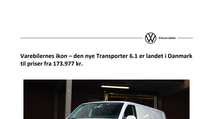 Varebilernes ikon – den nye Transporter 6.1 er landet i Danmark til priser fra 173.977 kr.