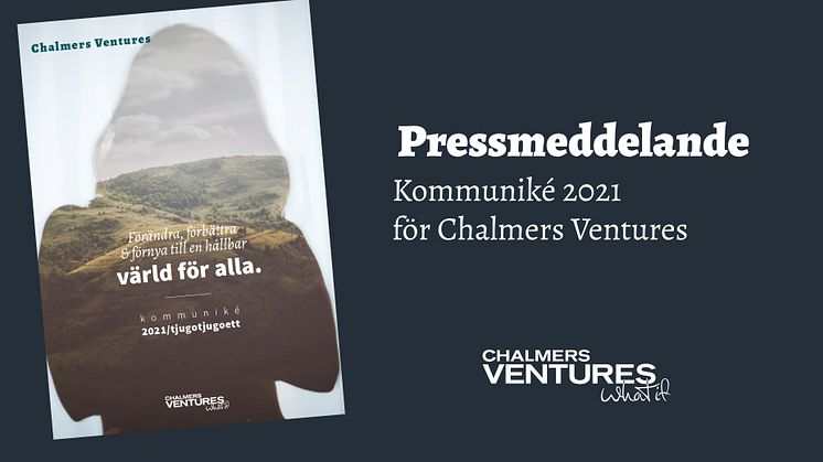 PR Kommuniké 2021 Chalmers Ventures