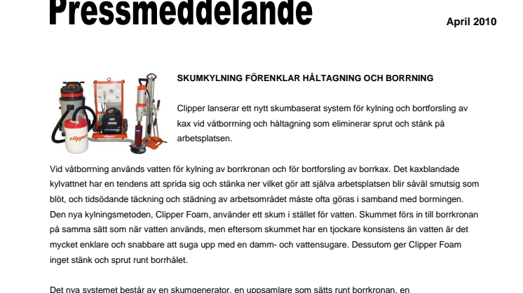 Skumkylning förenklar håltagning och borrning