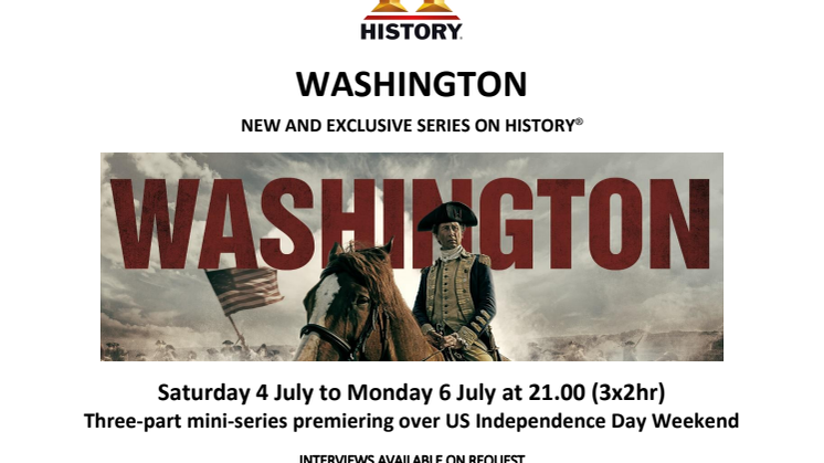 PRESS RELEASE | WASHINGTON NEW AND EXCLUSIVE SERIES ON HISTORY®