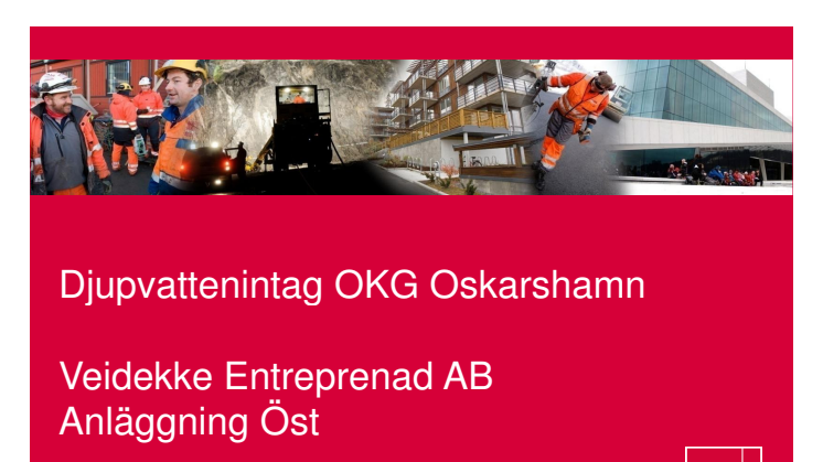 Djupvattenintag med tillhörande tilloppstunnel O1 och O2 Oskarshamns kärnkraftverk - Beskrivning