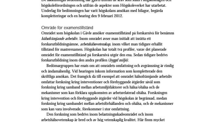 Yttrande från Högskoleverkets bedömargrupp om ansökan om forskarutbildningsrätt för hälsofrämjande arbetsliv, Högskolan i Gävle