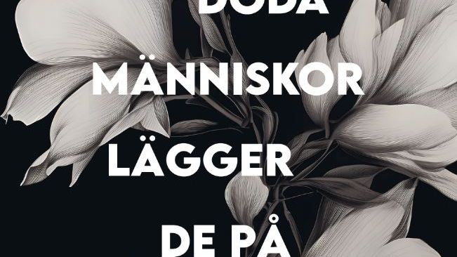 "Döda människor lägger de på rygg" av ﻿Eva Sonesson – En berättelse om psykisk ohälsa och kampen för överlevnad