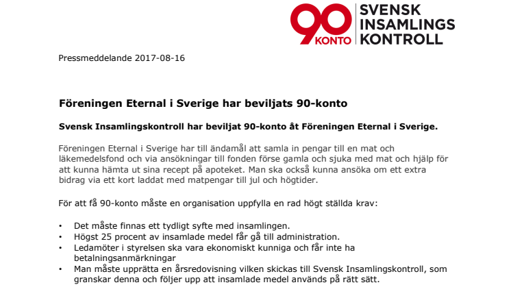 Föreningen Eternal i Sverige har beviljats 90-konto