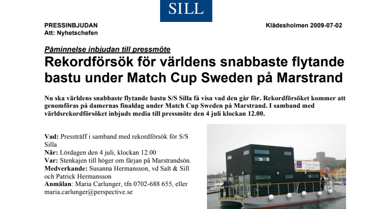 Påminnelse inbjudan till pressmöte Rekordförsök för världens snabbaste flytande bastu under Match Cup Sweden på Marstrand