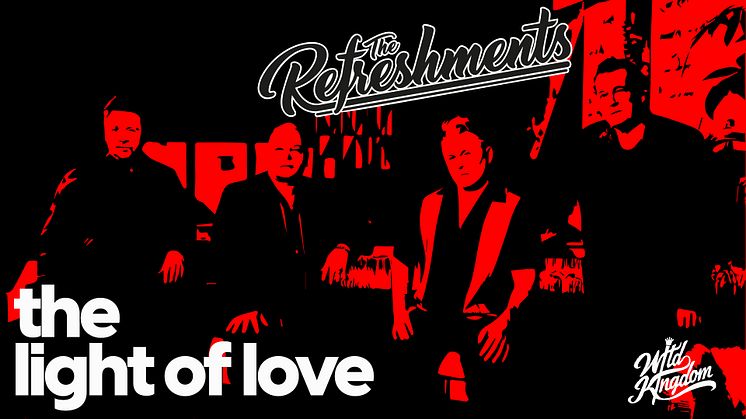 The Refreshments - The Light Of Love - ny singel
