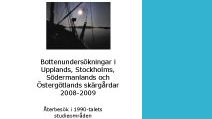 C SVU-rapport C IVLB1928: Bottenundersökningar i Upplands, Stockholms, Södermanlands och Östergötlands skärgårdar 2008–2009 (avlopp & miljö)