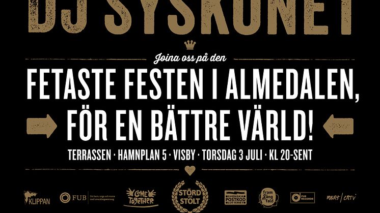 Fetaste festen i Almedalen, för en bättre värld