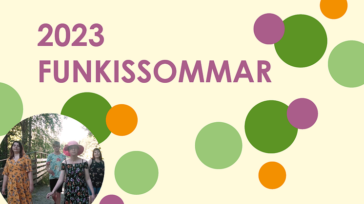 Funkissommar intar scen och bjuder in till roliga kultur- och fritidsaktiviteter hela sommaren!