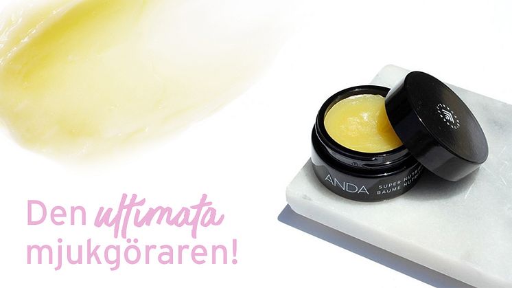 ANDA Super Nutrient Balm – den ultimata mjukgöraren!