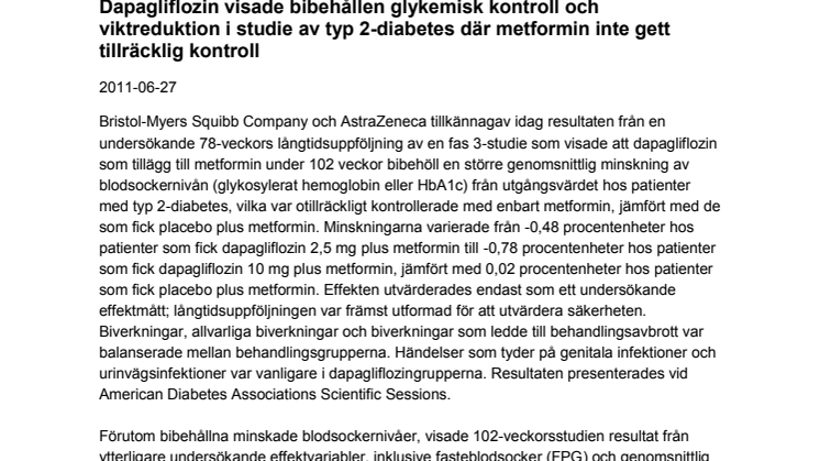 Dapagliflozin visade bibehållen glykemisk kontroll och viktreduktion i studie av typ 2-diabetes där metformin inte gett tillräcklig kontroll