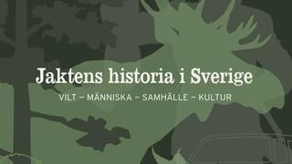 Pressinbjudan: Heldag om jaktens historia i Sverige 3 maj 2017