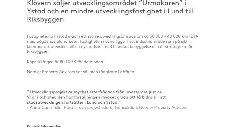Klövern säljer utvecklingsområdet ”Urmakaren” i Ystad och en mindre utvecklingsfastighet i Lund till Riksbyggen