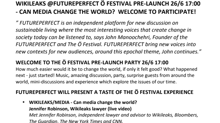 WIKILEAKS @ FUTUREPERFECT PRE-LAUNCH OF THE Ö FESTIVAL TUESDAY, JUNE 26, STOCKHOLM