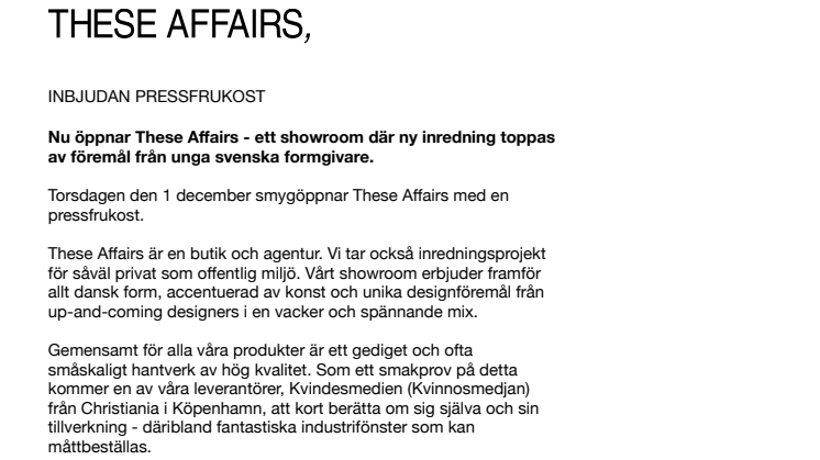Inbjudan till öppning av These Affairs - ett nytt showroom mitt i Stockholm city där dansk design blandas med ung form
