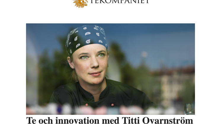 Te och innovation med Titti Qvarnström