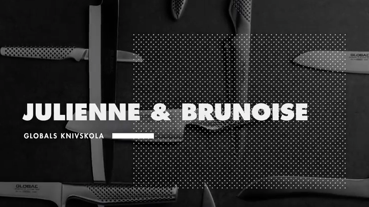 Globals knivskola: Julienne & brunoise