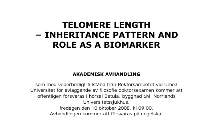 Avhandling: "Telomerlängd - nedärvningsmönster och roll som biologisk markör".