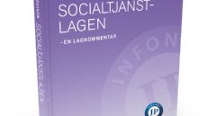 Socialtjänstlagen - en lagkommentar. Ännu en ny lagkommentar från JP Infonet Förlag