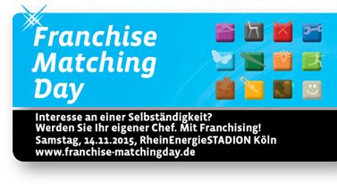 3. Franchise-Matching Day: Franchise-Systeme hautnah erleben