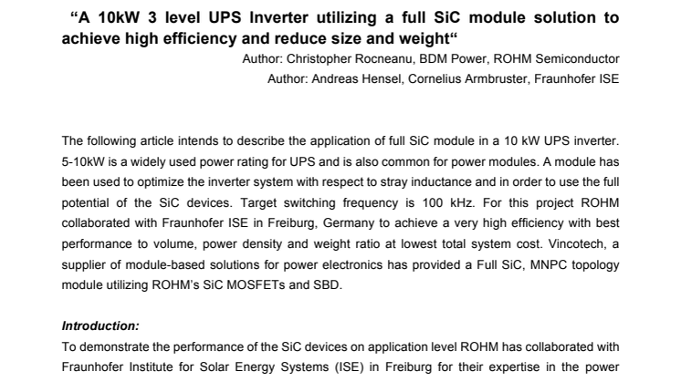  "A 10kW 3 level UPS Inverter utilizing a full SiC module solution to achieve high efficiency and reduce size and weight"