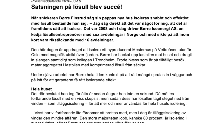 Reportage: Satsningen på lösull blev succé!