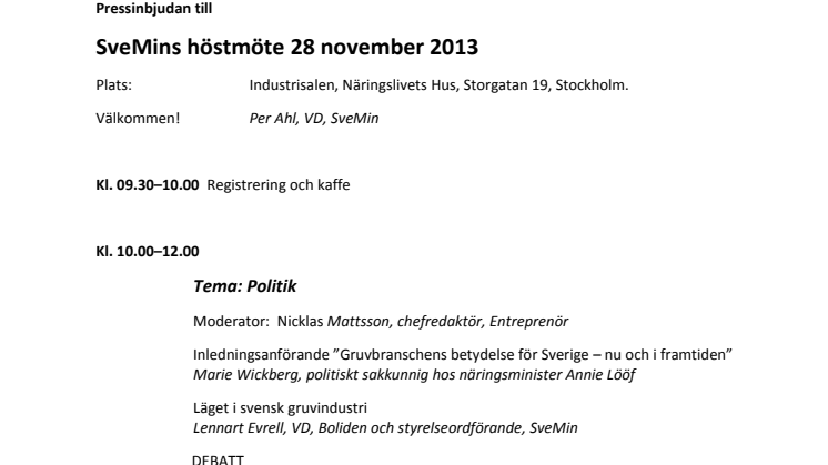 Pressinbjudan SveMins höstmöte, 28 november 2013, program