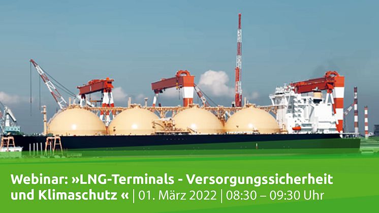 LNG-Terminals in Deutschland - Wichtige Infrastruktur für Versorgungssicherheit und Klimaschutz
