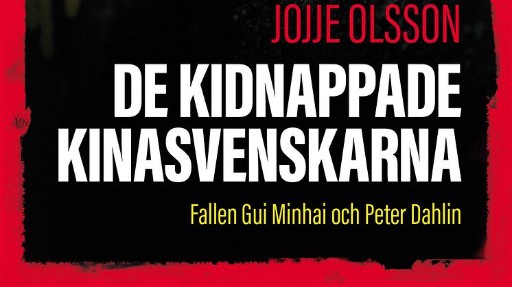 Högaktuellt om de kidnappade Kinasvenskarna  i den nya bokserien Brännpunkt