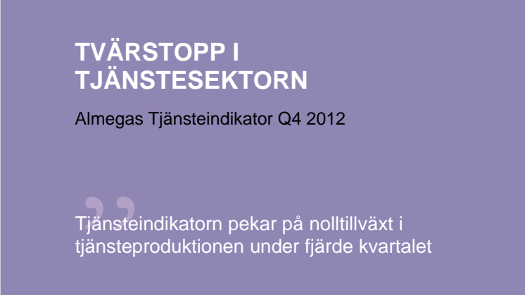 Almegas Tjänsteindikator 2012 Q4